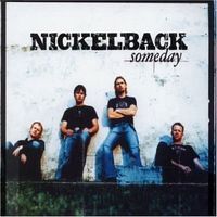 Nickelback - Someday (2004)
